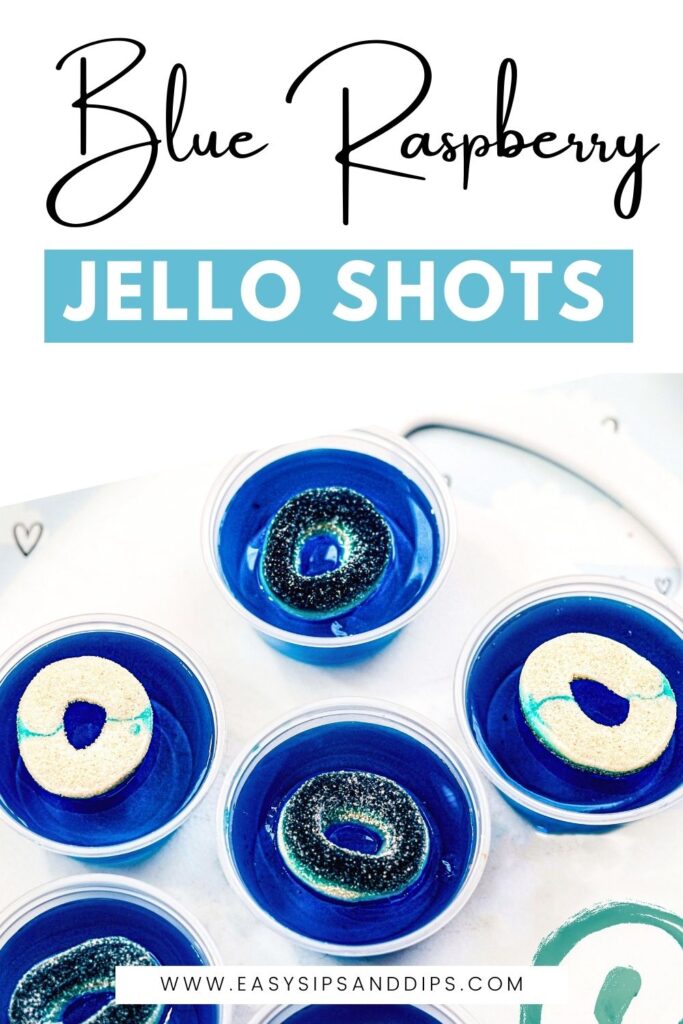 Pin that reads blue raspberry jello shots